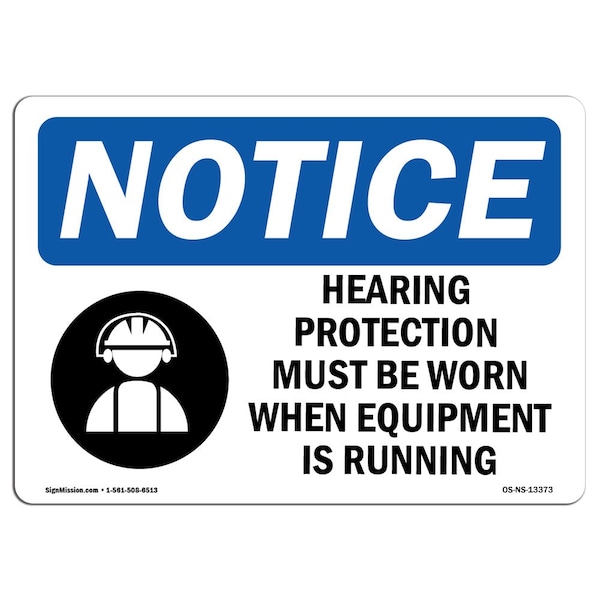 Signmission OSHA Sign, Hearing Protection Must Worn With, 10in X 7in Rigid Plastic, 10" W, 7" H, Landscape OS-NS-P-710-L-13373 - main